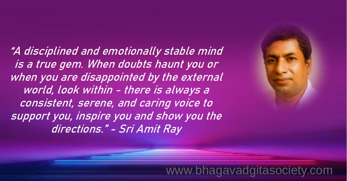 Power of Disciplined and Stable Mind Bhagavad Gita Sri Amit Ray Quotes 